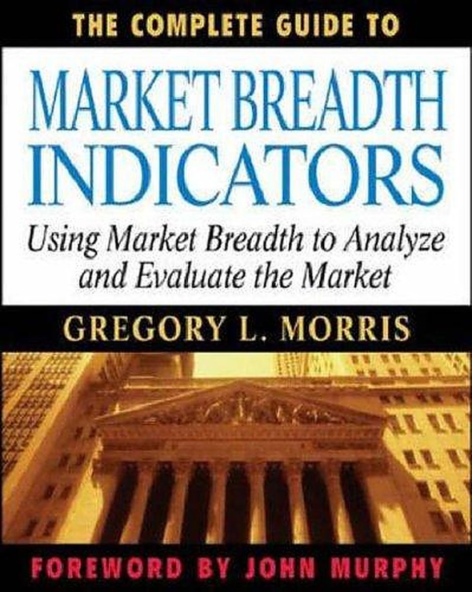 ปกหนังสือ The Complete Guide to Market Breadth Indicators