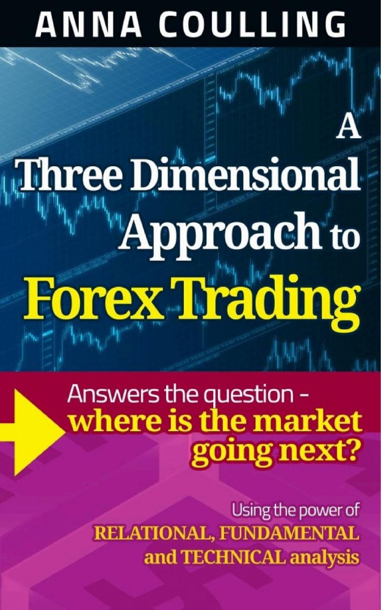ปกหนังสือ A Three Dimensional Approach to Forex Trading