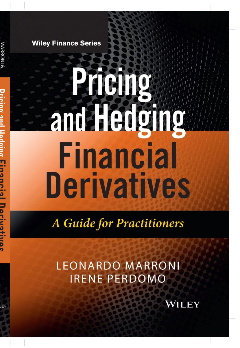 ปกหนังสือ Pricing and Hedging Financial Derivatives: A Guide for Practitioners