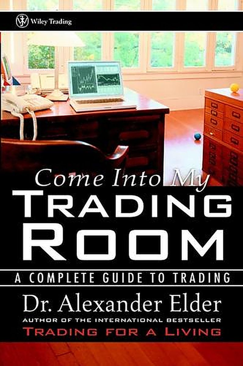 ปกหนังสือ Come Into My Trading Room: A Complete Guide to Trading
