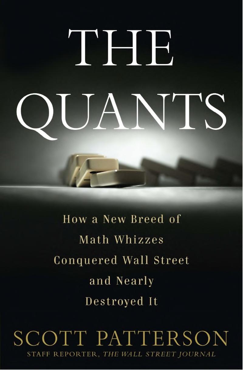 ปกหนังสือ The Quants: How a New Breed of Math Whizzes Conquered Wall Street and Nearly Destroyed It