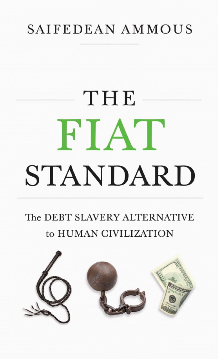 ปกหนังสือ The Fiat Standard: The Debt Slavery Alternative to Human Civilization