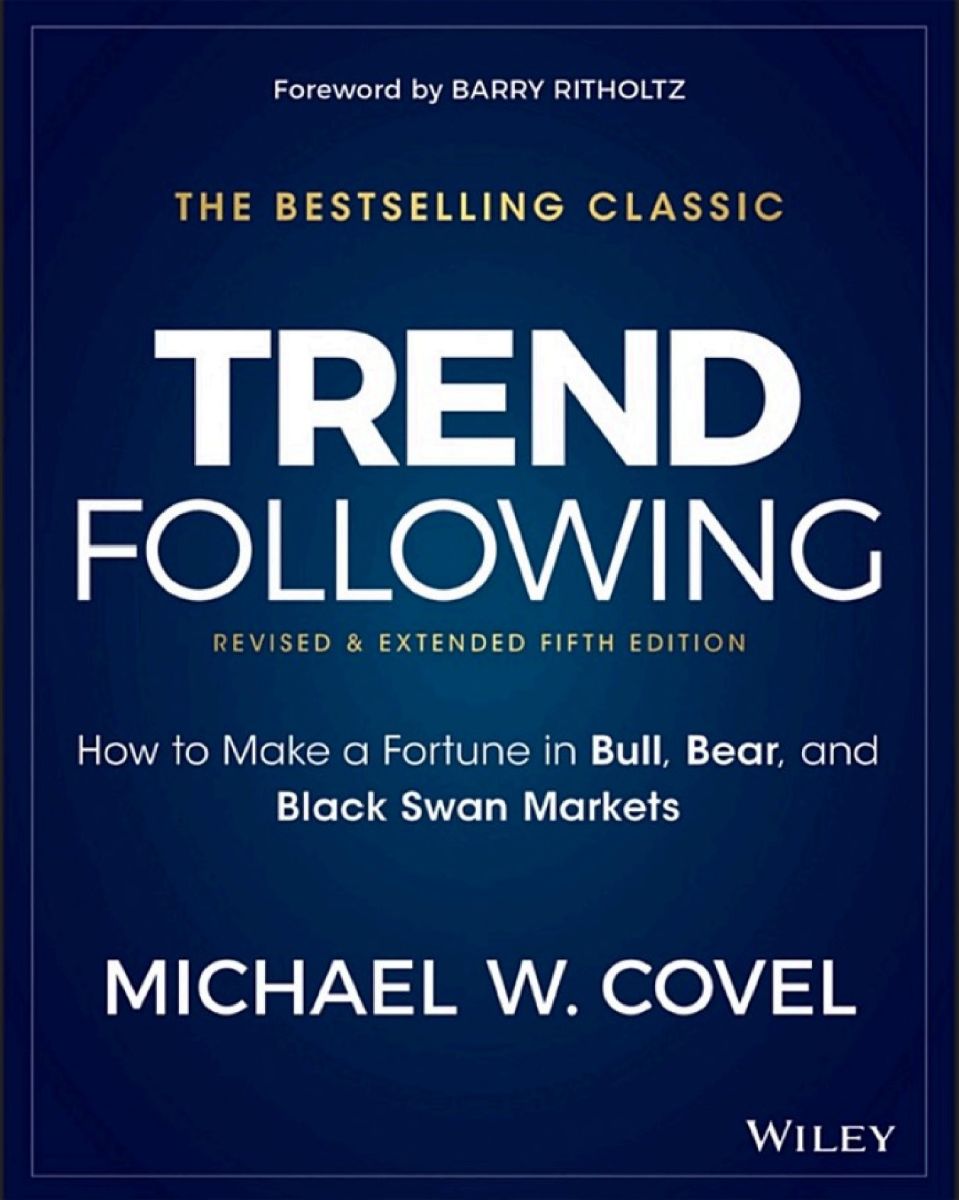 ปกหนังสือ Trend Following: How to Make a Fortune in Bull, Bear, and Black Swan Markets