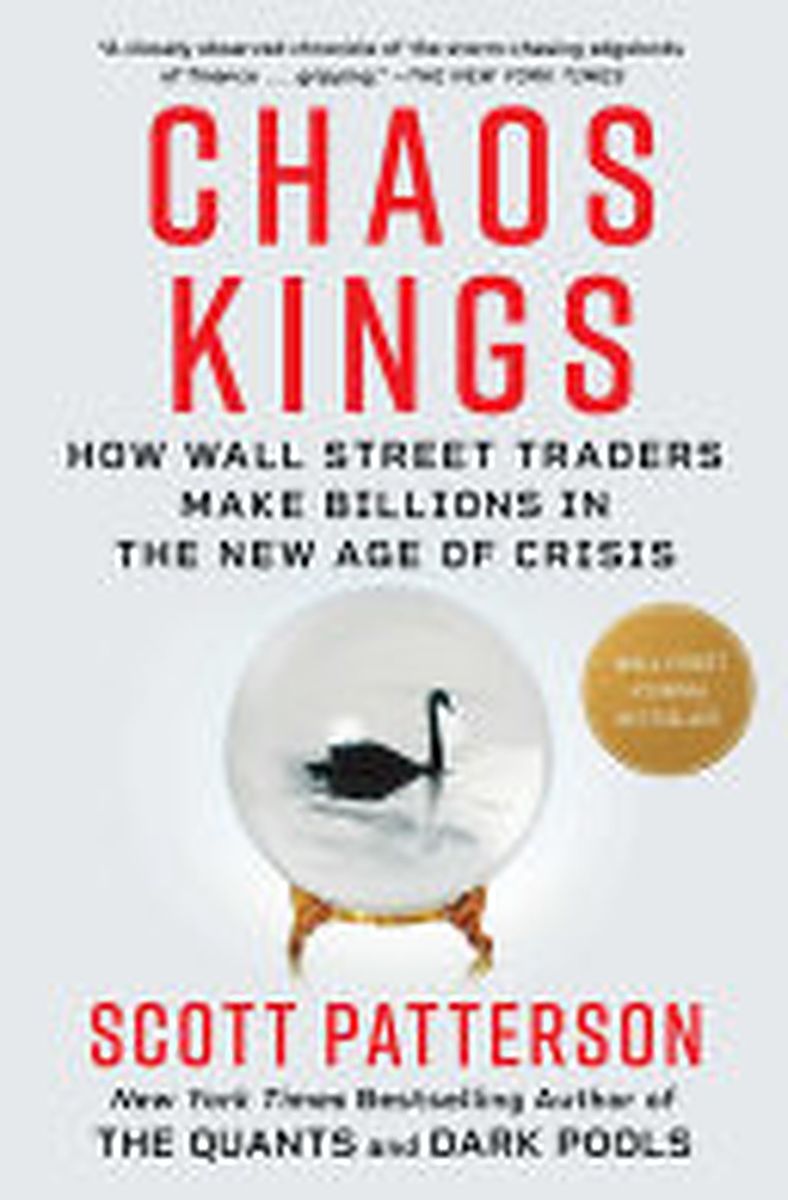 ปกหนังสือ Chaos Kings: How Wall Street Traders Make Billions in the New Age of Crisis