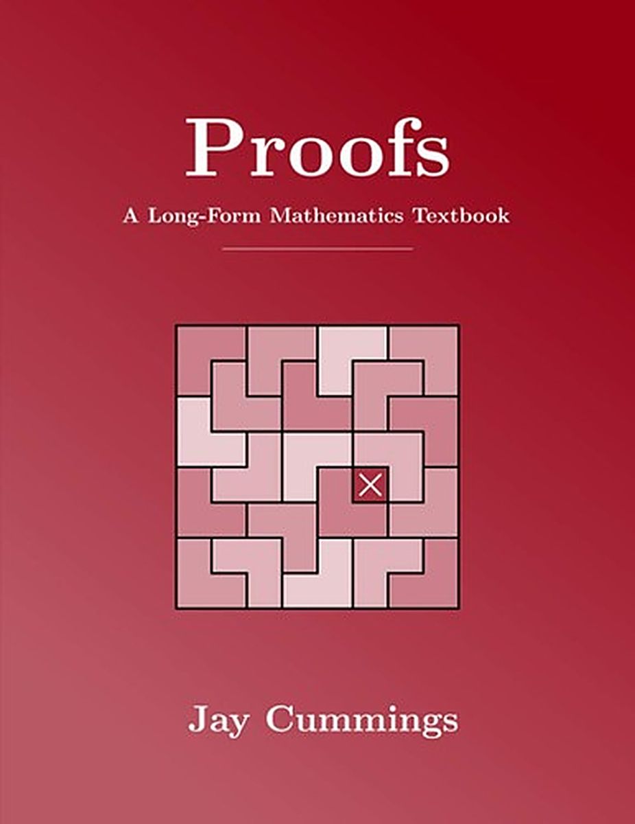 ปกหนังสือ Proofs: A Long-Form Mathematics Textbook